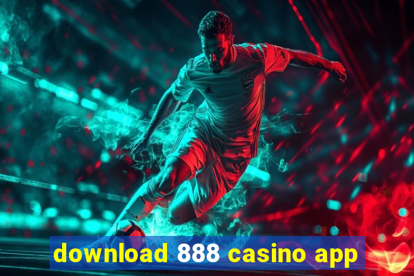 download 888 casino app