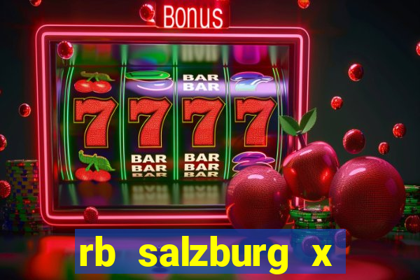 rb salzburg x ?l?sk wroc?aw