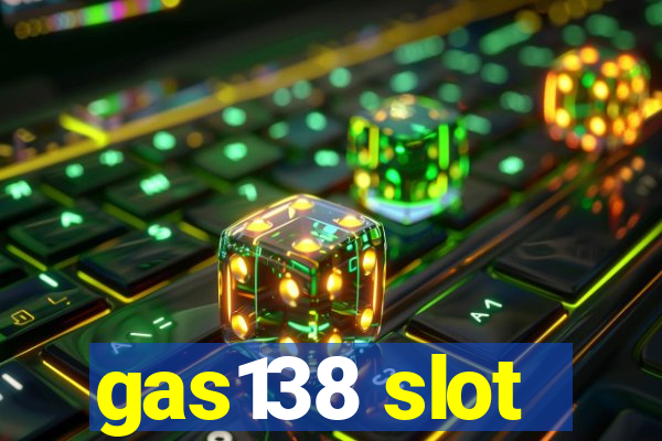 gas138 slot