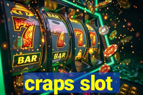 craps slot