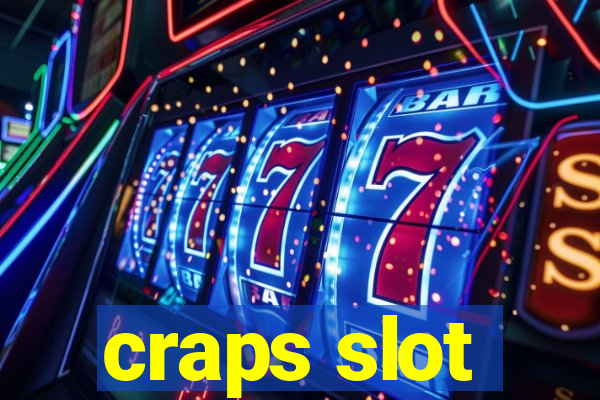 craps slot