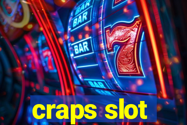 craps slot