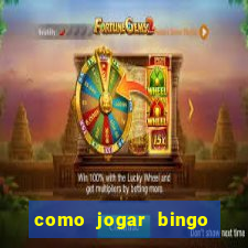 como jogar bingo online valendo dinheiro