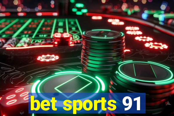 bet sports 91