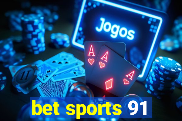 bet sports 91