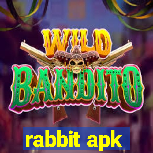 rabbit apk