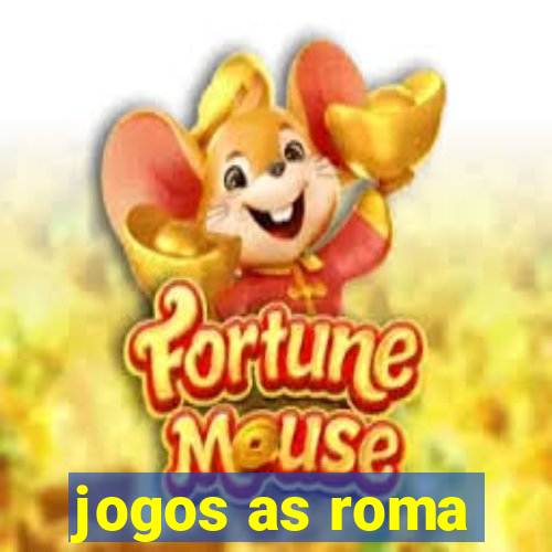 jogos as roma