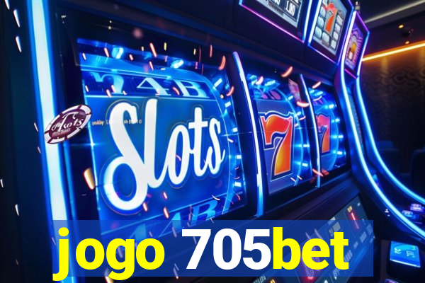 jogo 705bet