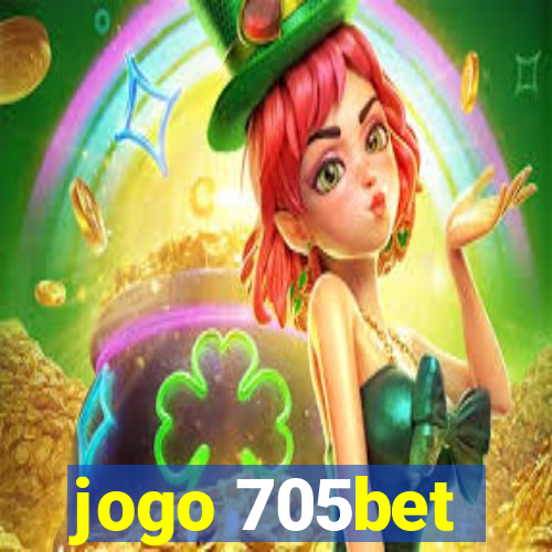 jogo 705bet