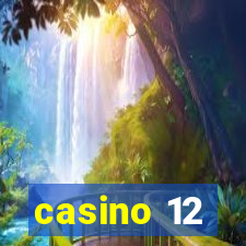 casino 12