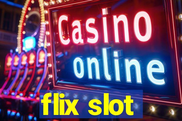 flix slot