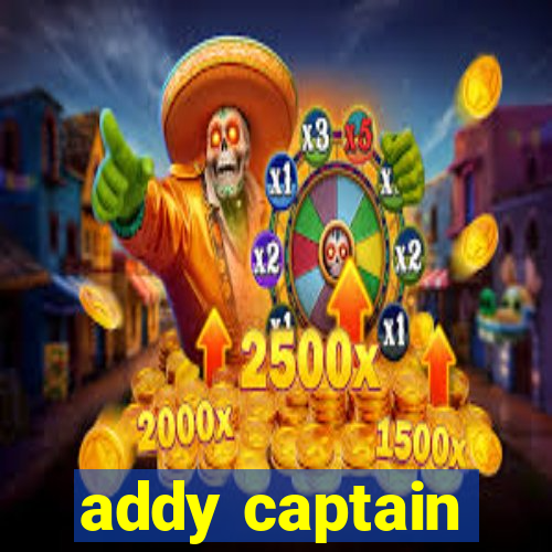 addy captain