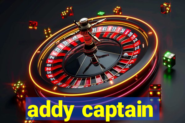 addy captain