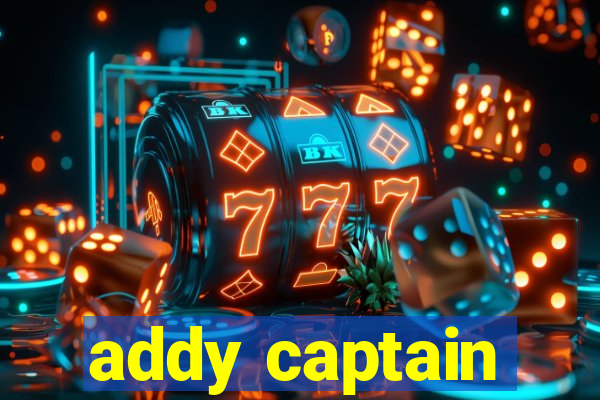 addy captain