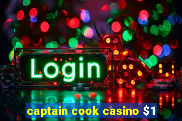 captain cook casino $1