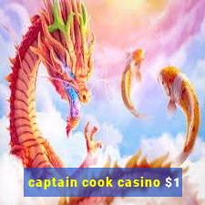 captain cook casino $1