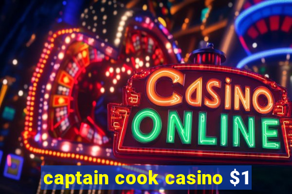 captain cook casino $1