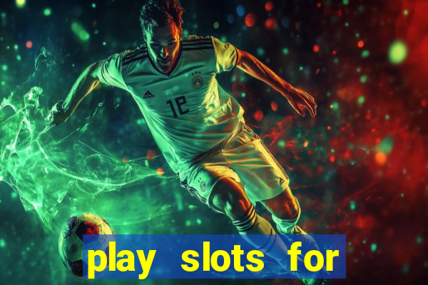 play slots for money online