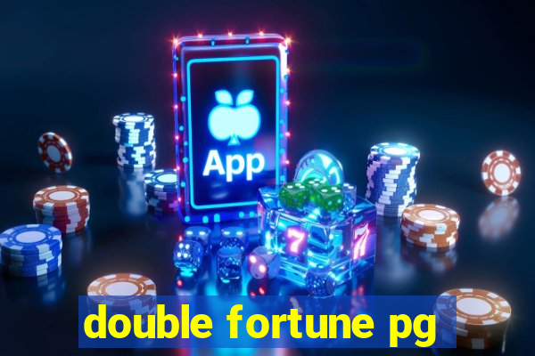 double fortune pg