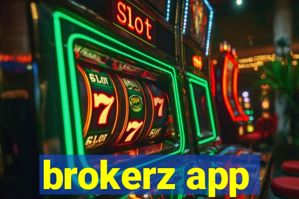 brokerz app