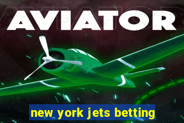 new york jets betting