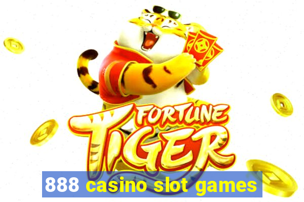 888 casino slot games