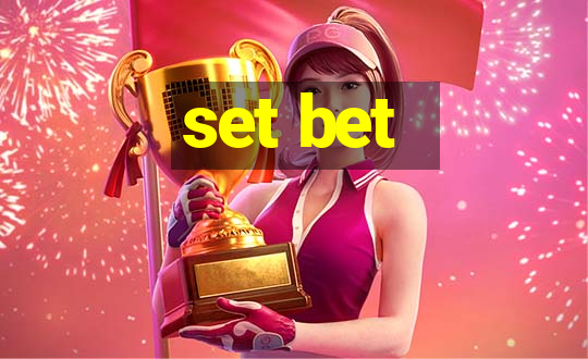 set bet