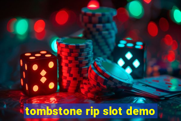 tombstone rip slot demo