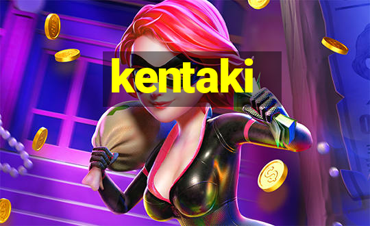 kentaki