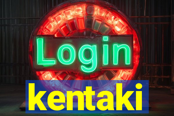 kentaki