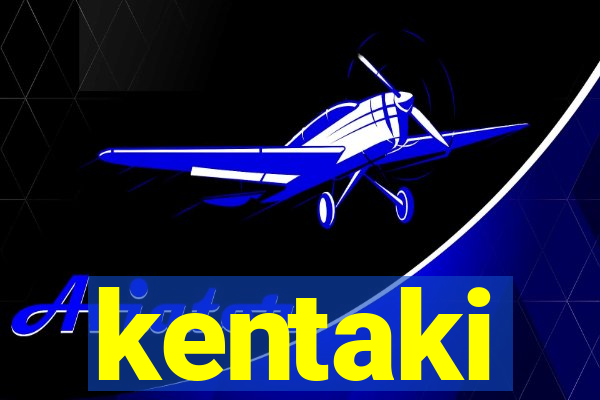 kentaki