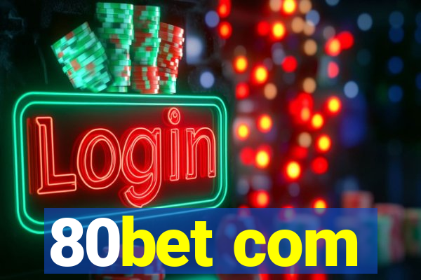 80bet com