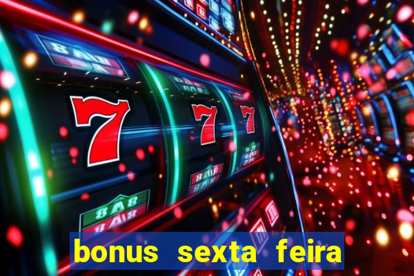 bonus sexta feira feliz 1xbet