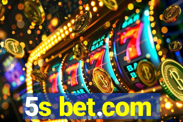 5s bet.com