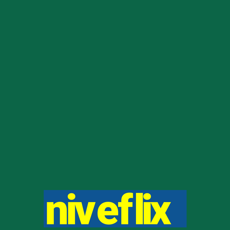 niveflix