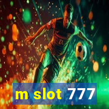 m slot 777