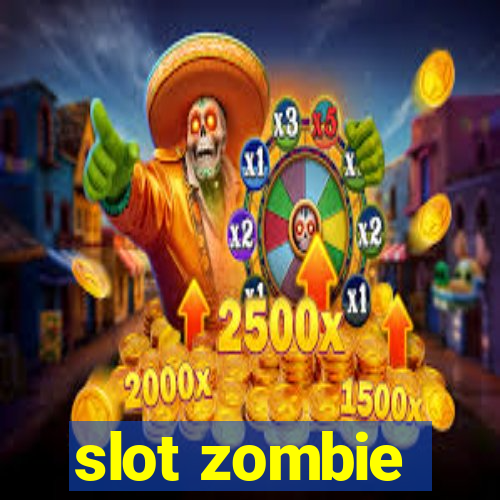 slot zombie