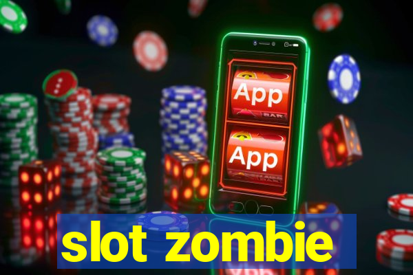 slot zombie