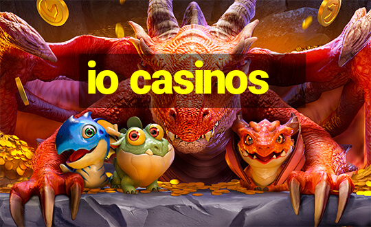 io casinos