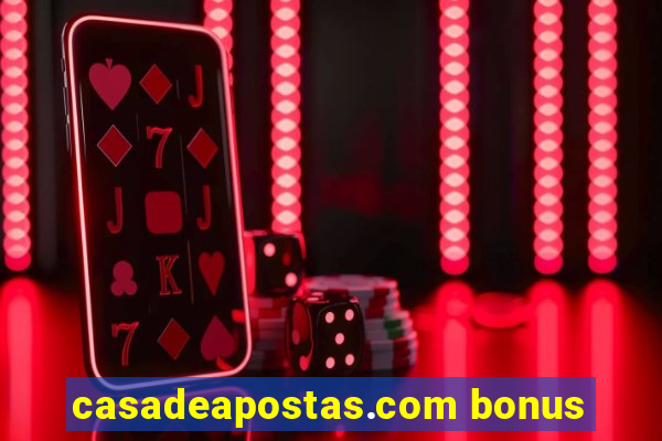 casadeapostas.com bonus