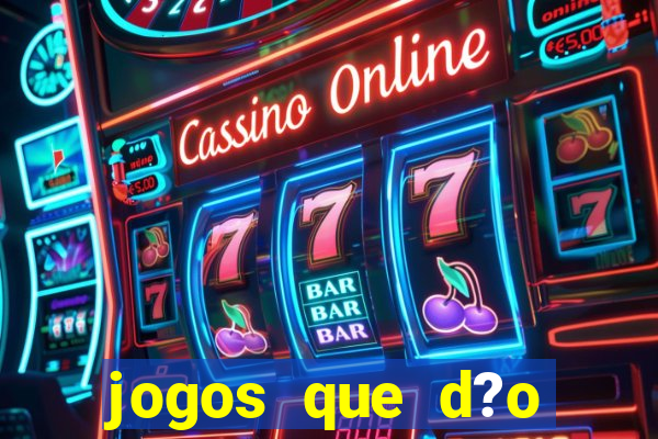 jogos que d?o b?nus grátis