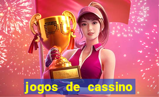 jogos de cassino pagando no cadastro