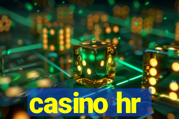 casino hr