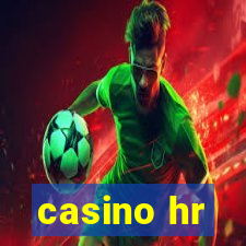 casino hr