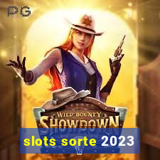 slots sorte 2023