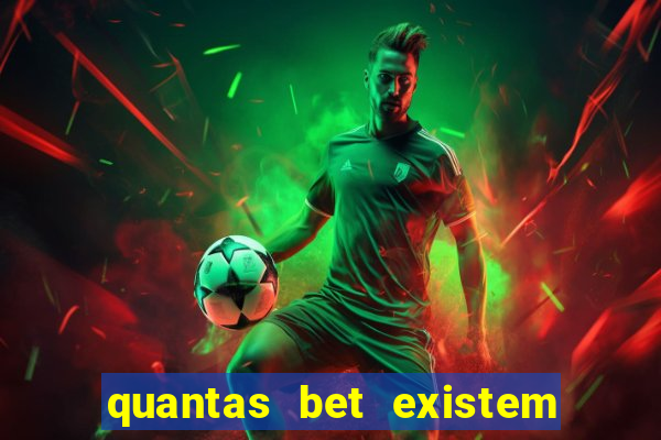 quantas bet existem no brasil