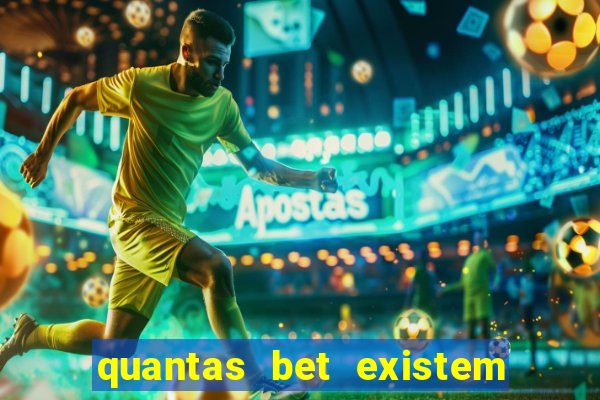 quantas bet existem no brasil