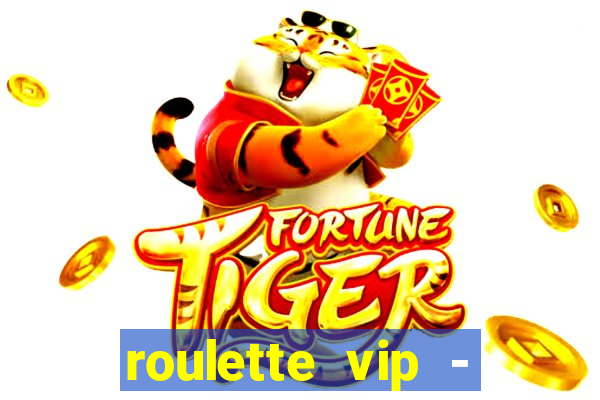 roulette vip - casino vegas