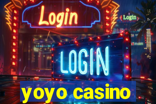 yoyo casino