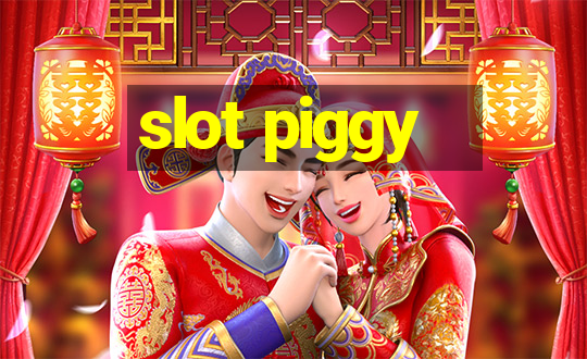 slot piggy